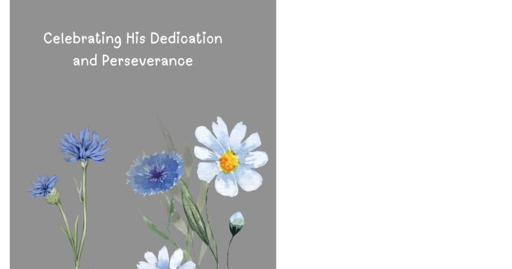 Celebrating His Dedication and Perseverance