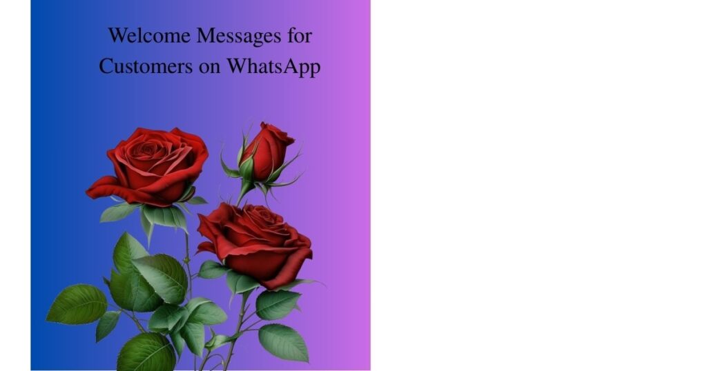 Welcome Messages for Customers on WhatsApp