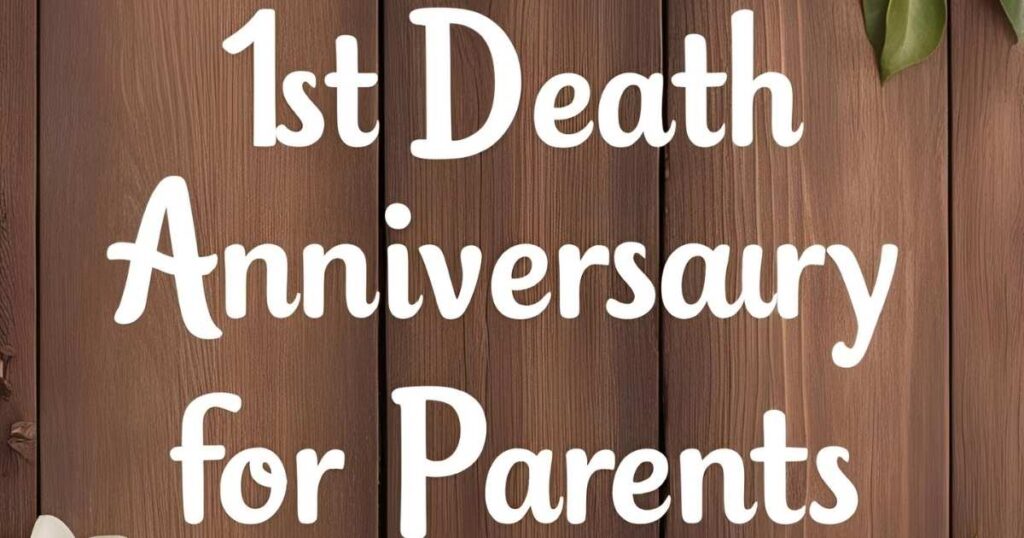 1st Death Anniversary Messages for Parents