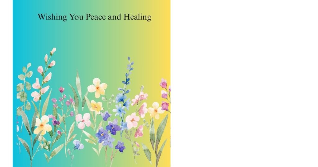 8. Wishing You Peace and Healing
