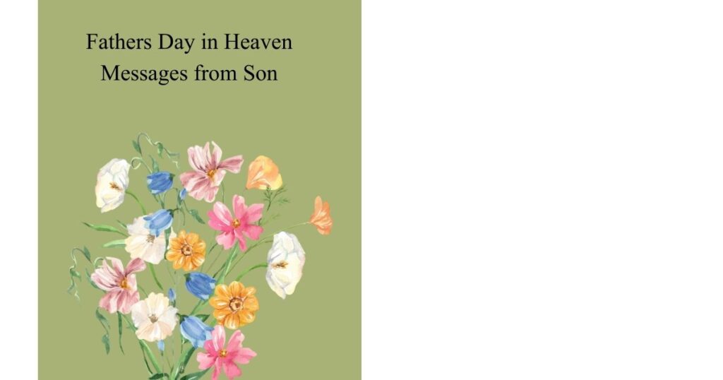 Fathers Day in Heaven Messages from Son