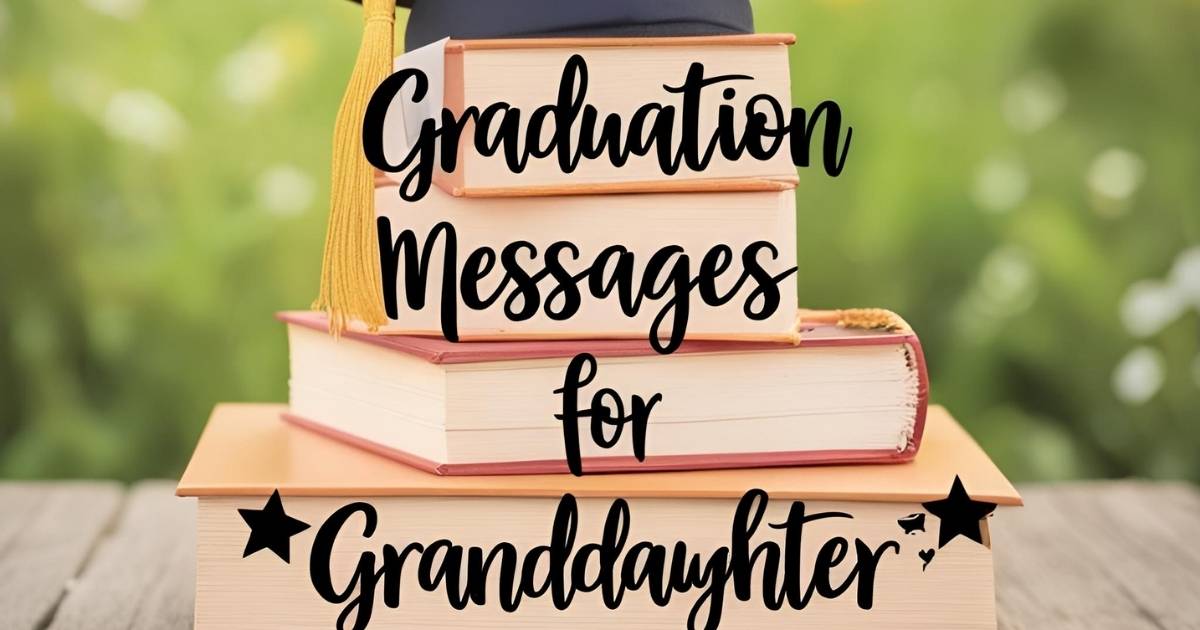 Graduation Messages for Granddaughter
