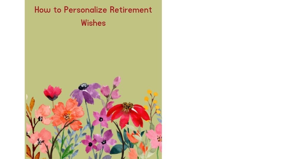 How to Personalize Retirement Wishes