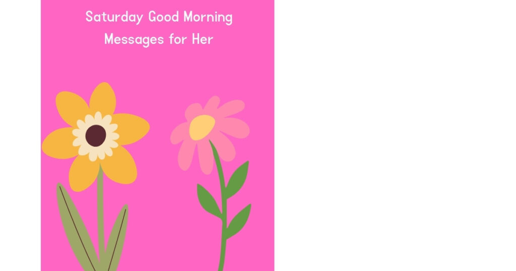 Saturday Good Morning Messages for Her