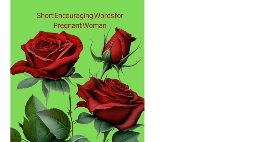 Short Encouraging Words for Pregnant Woman