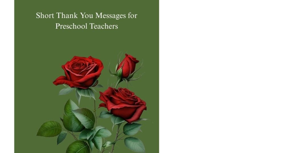 Short Thank You Messages for Preschool Teachers
