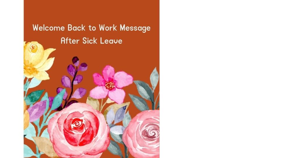 Welcome Back to Work Message After Sick Leave