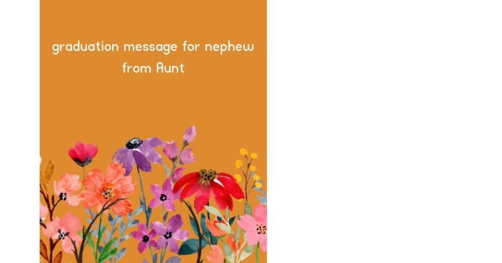 graduation message for nephew from Aunt