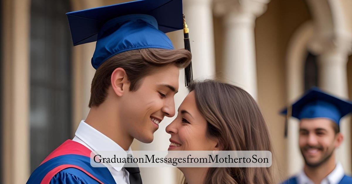 Graduation Messages from Mother to Son
