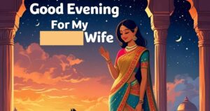 good evening message for my wife