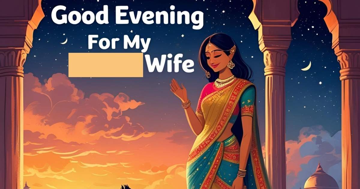 good evening message for my wife